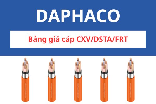 Bảng giá cáp chậm cháy CXV/DSTA/FRT DAPHACO 0,6/1KV