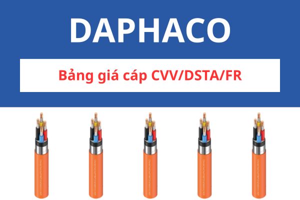 Bảng giá cáp chống cháy CVV/DSTA/FR DAPHACO 0,6/1KV