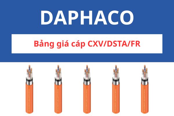 Bảng giá cáp chống cháy CXV/DSTA/FR DAPHACO 0,6/1KV