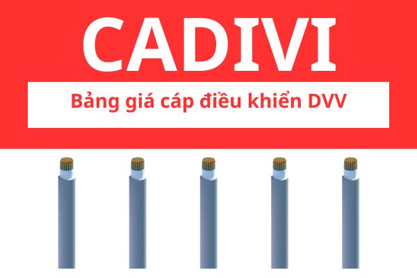 Bảng giá cáp điều khiển DVV CADIVI