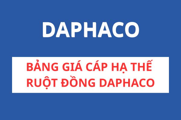 Bảng giá cáp hạ thế ruột đồng DAPHACO