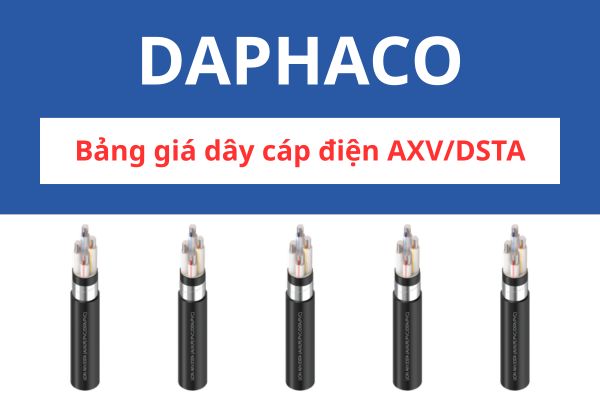 Bảng giá dây cáp điện AXV/DSTA DAPHACO 0,6/1KV
