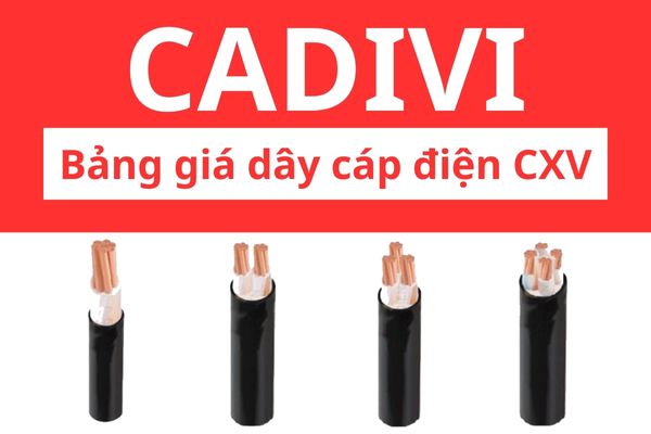 Bảng giá dây cáp điện CXV CADIVI 0,6/1KV