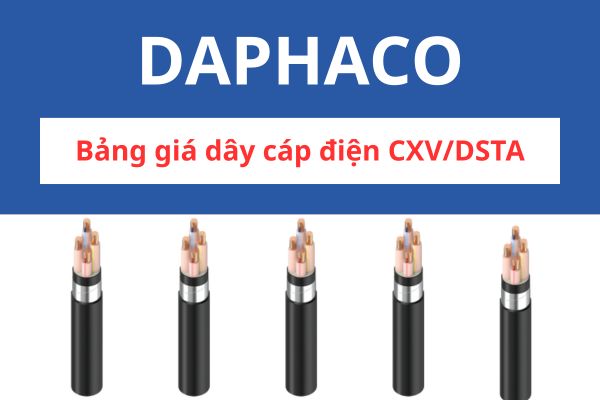 Bảng giá dây cáp điện CXV/DSTA DAPHACO 0,6/1KV