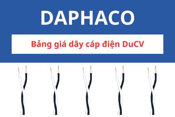 Bảng giá dây cáp điện DuCV DAPHACO 0,6/1KV