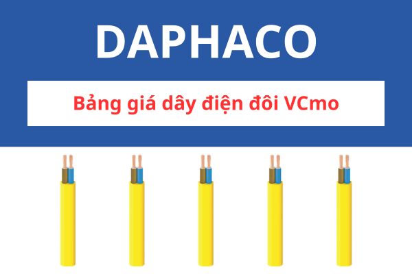 Bảng giá dây điện đôi VCmo DAPHACO 0,6/1KV