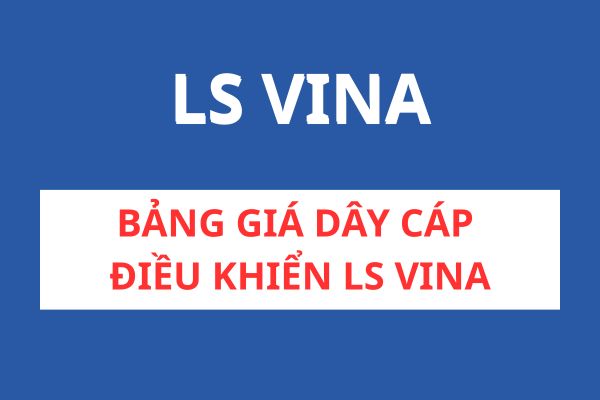 Bảng giá dây cáp điều khiển LS VINA