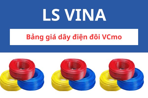 Bảng giá dây điện đôi VCmo LS VINA