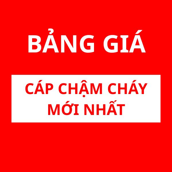 Bảng Giá Cáp Chậm Cháy Mới Nhất