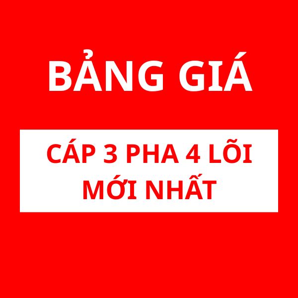 Bảng giá cáp 3 pha 4 lõi mới nhất