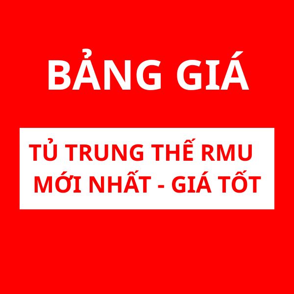 Bảng Giá tủ trung thế RMU giá tốt đầy đủ thương hiệu ABB, Schneider, Siemens, Eaton Cooper, TeaYoung