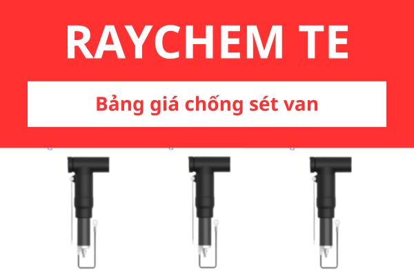 Bảng giá chống sét van Raychem TE
