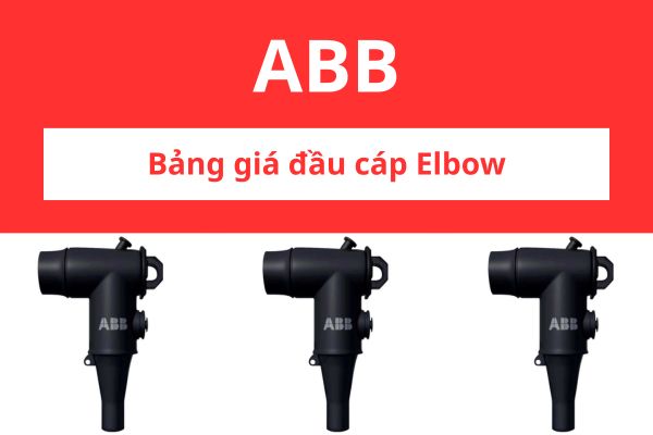 Bảng giá đầu cáp Elbow ABB