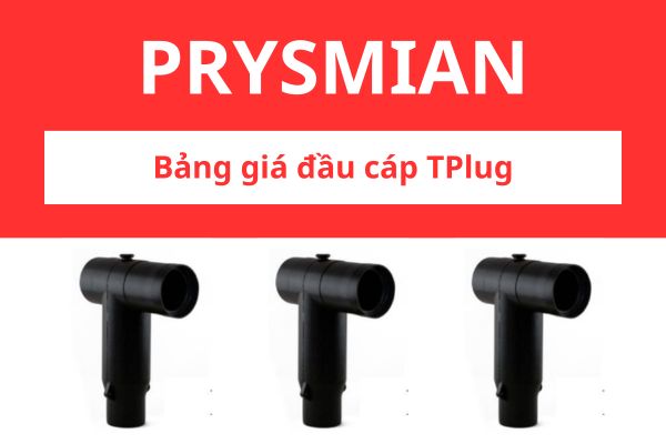 Bảng giá đầu cáp TPlug Prysmian