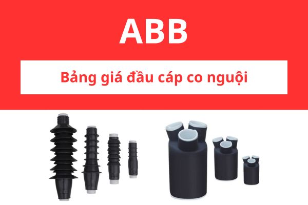Bảng giá đầu cáp co nguội ABB