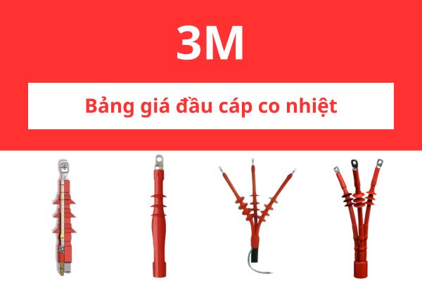 Bảng giá đầu cáp co nhiệt 3M