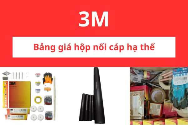 Bảng giá hộp nối cáp hạ thế 3M