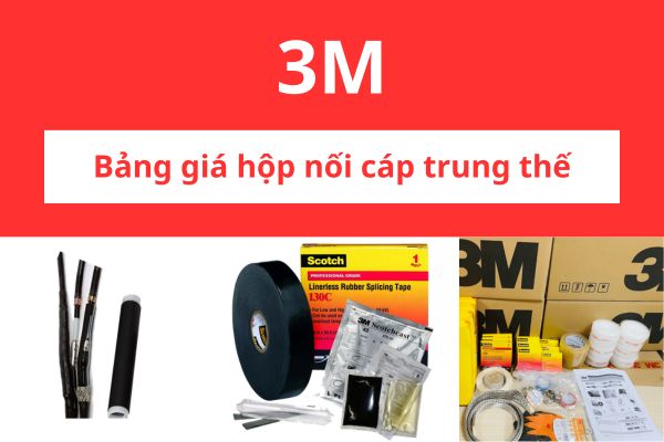 Bảng giá hộp nối cáp trung thế 3M