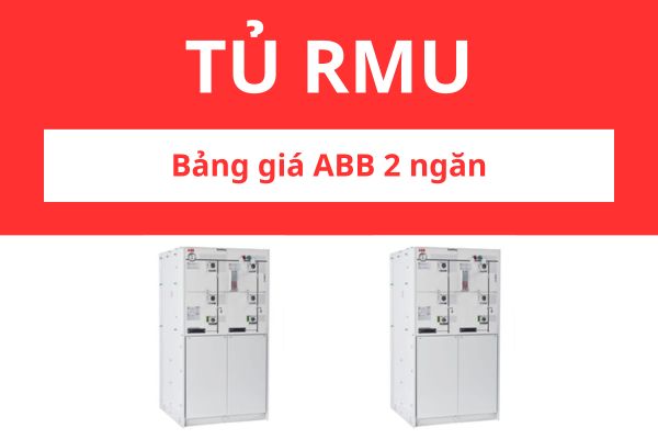 Bảng giá tủ RMU ABB 2 ngăn