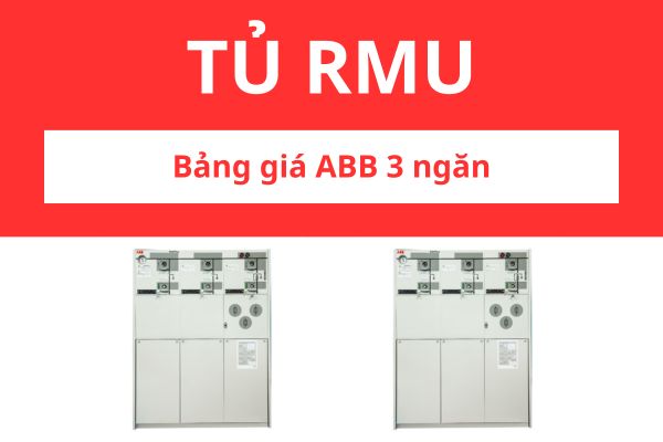 Bảng giá tủ RMU ABB 3 ngăn