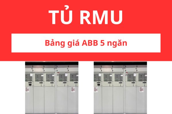 Bảng giá tủ RMU ABB 5 ngăn