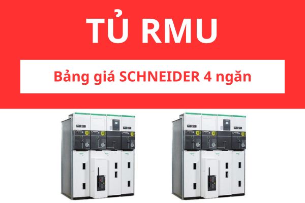 Bảng giá tủ RMU Schneider 4 ngăn