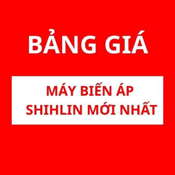 Bảng giá máy biến áp Shihlin