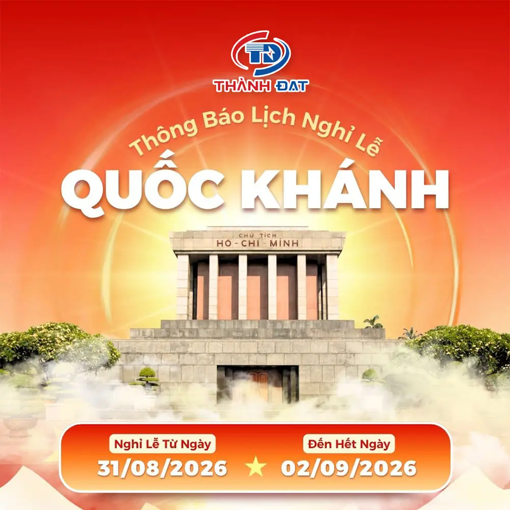 Thông báo lịch nghỉ lễ Quốc Khánh 2/9/2026 tại Thành Đạt
