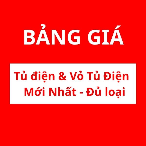 Bảng giá tủ điện và vỏ tủ điện